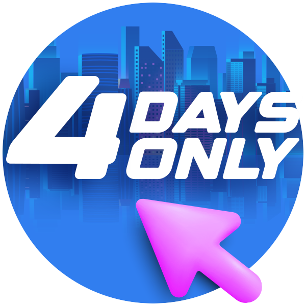 4 Days Only